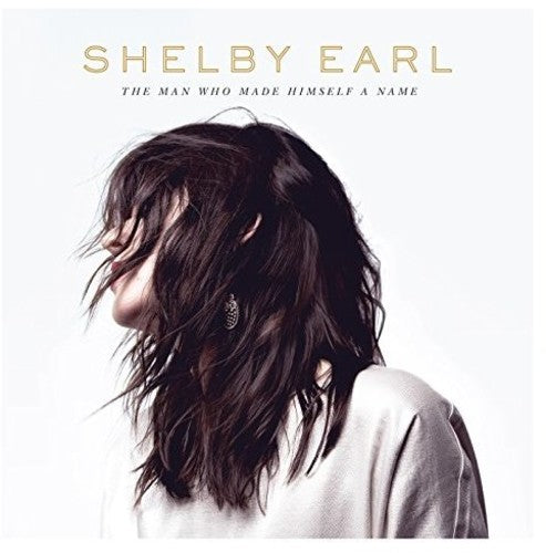 Earl, Shelby: Man Who Made Himself A Name