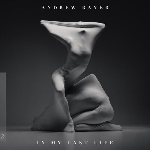 Bayer, Andrew: Andrew Bayer - In My Last Life