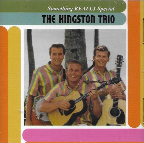 Kingston Trio: Something Really Special