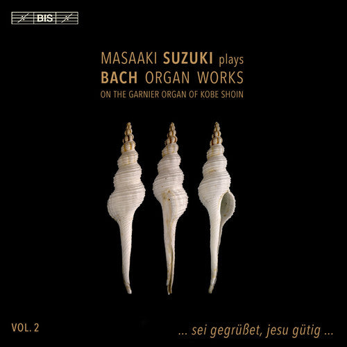 Bach / Suzuki: Organ Works 2 - SUPER-AUDIO CD