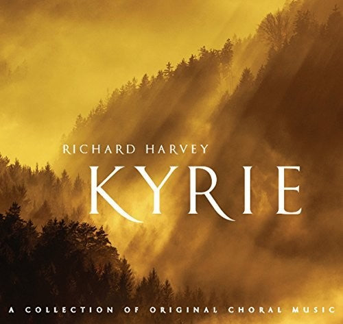 Harvey / Latvian Radio Choir / Haworth: Kyrie