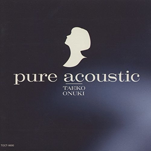 Taeko Onuki: Pure Acoustic - COMPACT DISCS