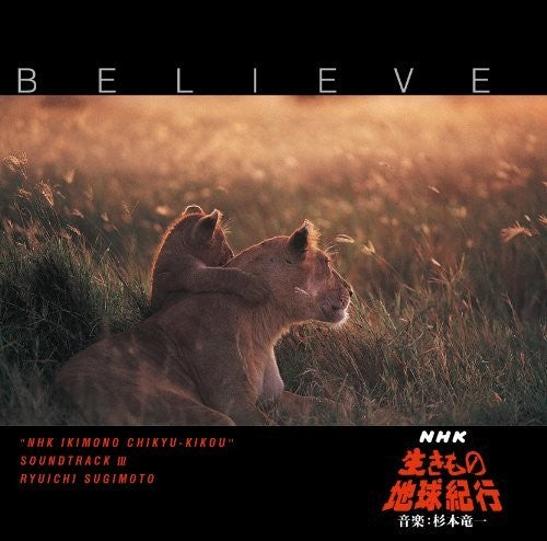 Sugimoto, Ryuichi: Believe (Ikimono Chikyuu-Kikou) Ost3