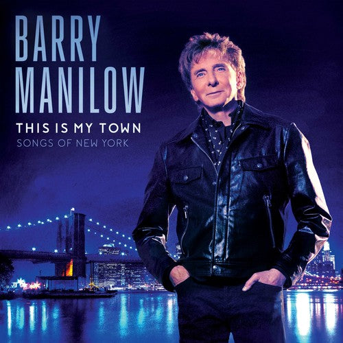 Barry Manilow: This Is My Town: Songs Of New York - COMPACT DISCS