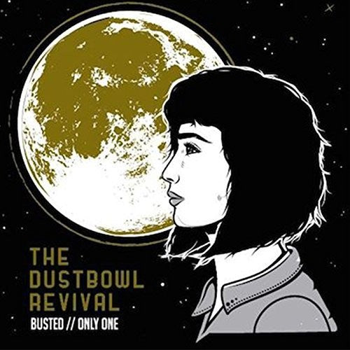 Dustbowl Revival: Busted