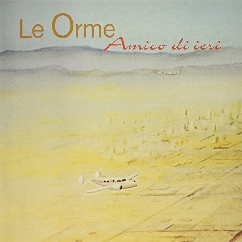 Orme: Amico Di Ieri