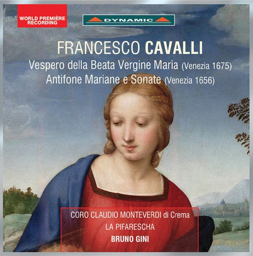 Cavalli / La Pifarescha / Gini: Francesco Cavalli: Vespero della Beata Vergine Antifone mariane