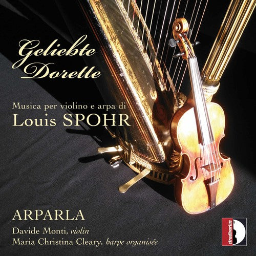 Spohr / Cleary / Monti: Musica per violino e arpa di Louis Spohr