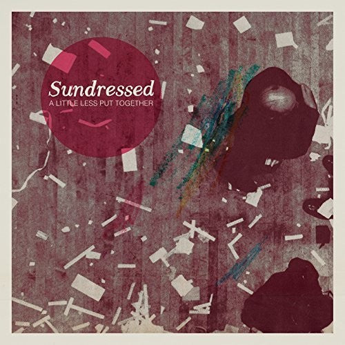 Sundressed: Little Less Put Together - COMPACT DISCS