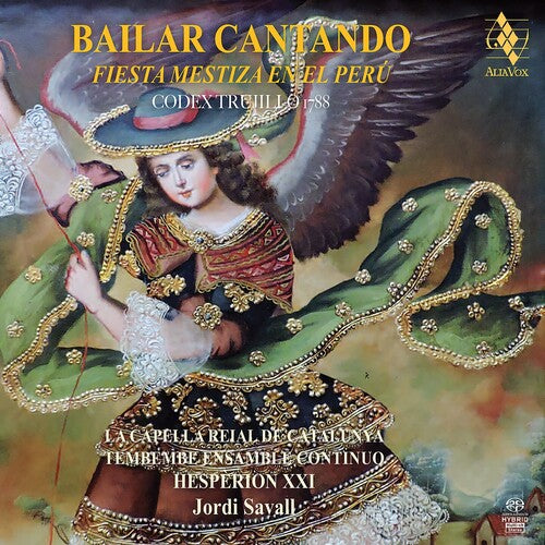 Savall, Jordi: Bailar Cantando - Fiesta Mestiza En El Peru - SUPER-AUDIO CD