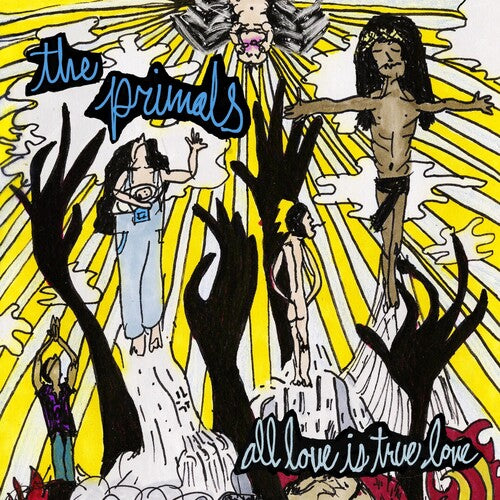 Primals: All Love Is True Love - VINYL LP