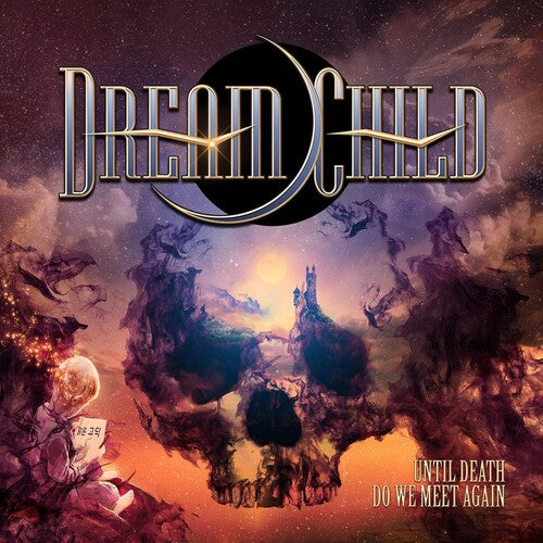 Dream Child: Until Death Do We Meet Again - COMPACT DISCS