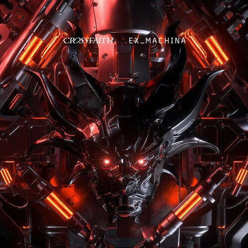 Crossfaith: Ex_Machina