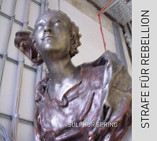 Strafe Fur Rebellion: Sulphur Spring - COMPACT DISCS