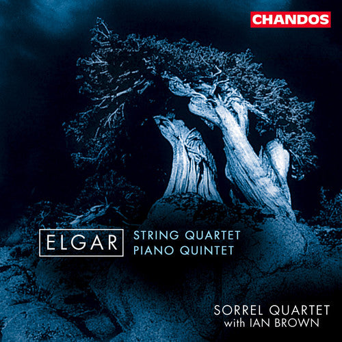 Elgar / Brown / Sorrel: String Quartet / Quintet for Piano & Strings