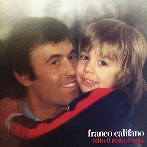 Califano, Franco: Tutto Il Resto E Noia