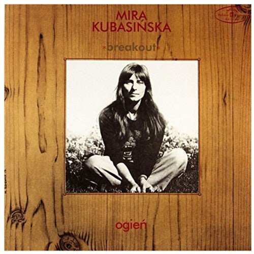 Kubasinska, Mira / Breakout: Ogien