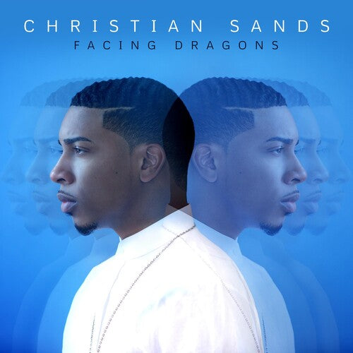 Sands, Christian: Facing Dragons