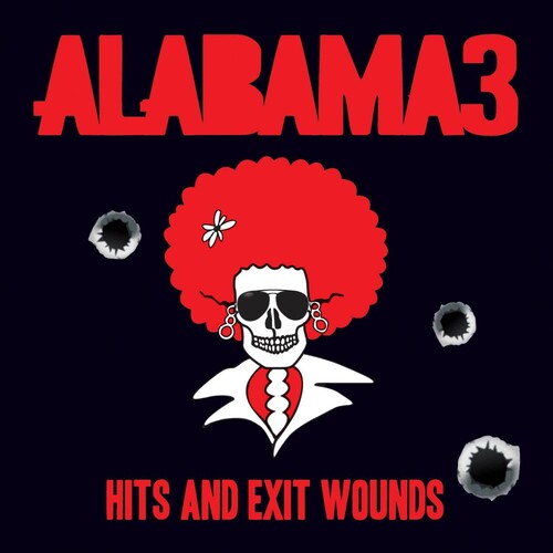 Alabama 3: Hits & Exit Wounds - VINYL LP