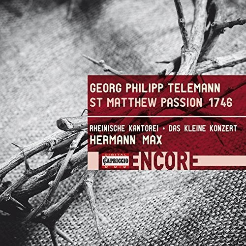 Telemann / Jochens / Max: Georg Philipp Telemann: St Matthew Passion 1746