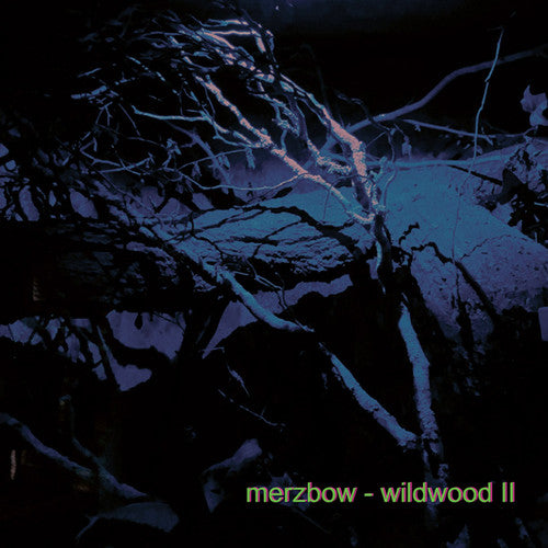 Merzbow: Wildwood Ii