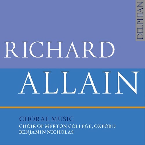 Allain / Choir of Merton College: Choral Music