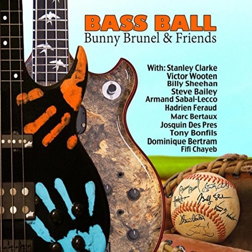 Bunny Brunel & friends: Bass Ball