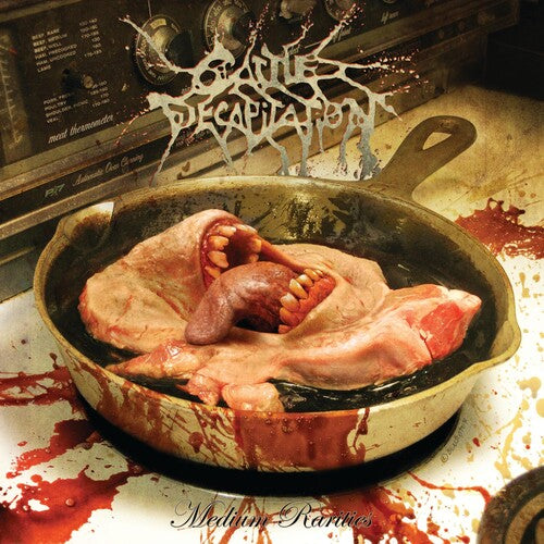 Cattle Decapitation: Medium Rarities