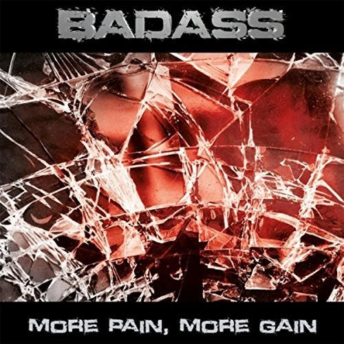 Badass: More Pain More Gain - COMPACT DISCS