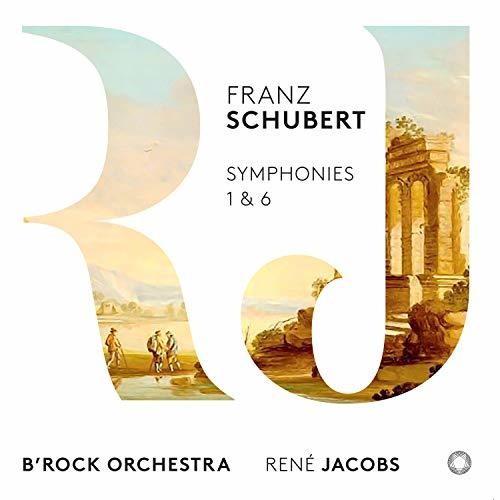 Schubert / B'Rock Orchestra: Symphonies 1 & 6 - SUPER-AUDIO CD