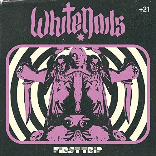 White Nails: First Trip