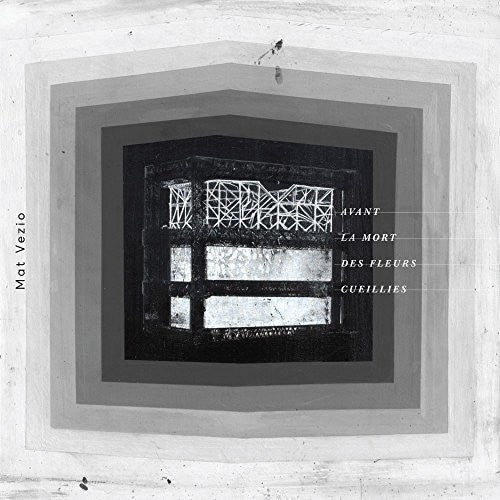 Mat Vezio: Avant La Mort Des Fleurs Ceuillies
