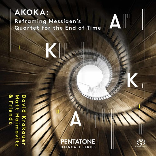 Socalled / Krakauer / Messiaen: AKOKA: Reframing Olivier Messiaen's Quartet for the End of Time - SUPER-AUDIO CD
