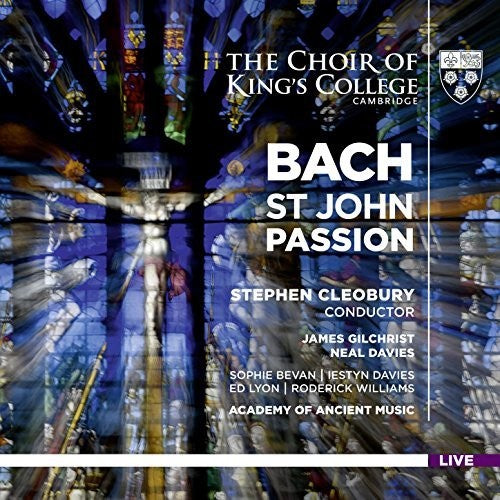 Bach, J.S. / Cleobury / Gilchrist / Davies: Johann Sebastian Bach: St. John Passion - SUPER-AUDIO CD
