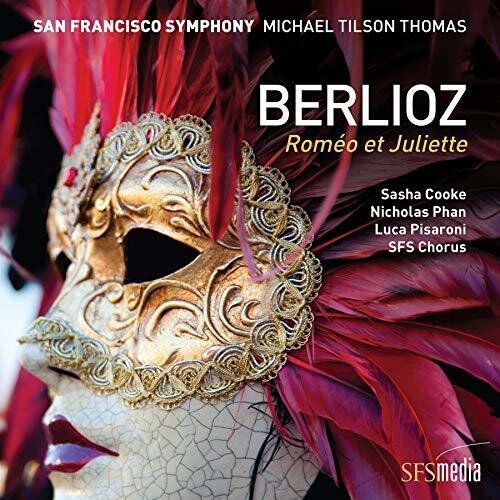 San Francisco Symphony / Thomas, Michael Tilson: Berlioz: Romeo Et Juliette - SUPER-AUDIO CD