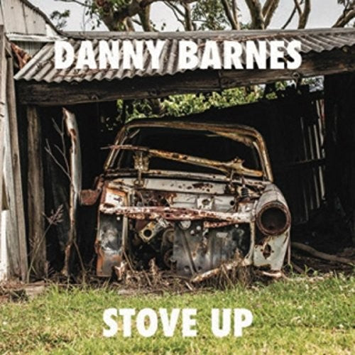 Barnes, Danny: Stove Up