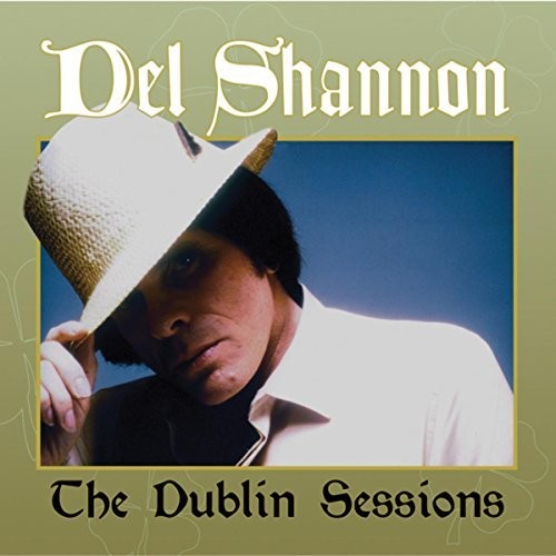 Del Shannon: Dublin Sessions Del Shannon - VINYL LP