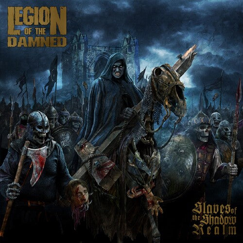 Legion of the Damned: Slaves of the Shadow Realm - COMPACT DISCS