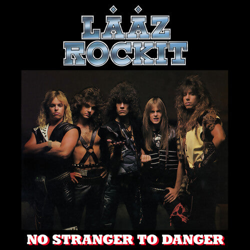 Lääz Rockit: No Stranger To Danger - COMPACT DISCS