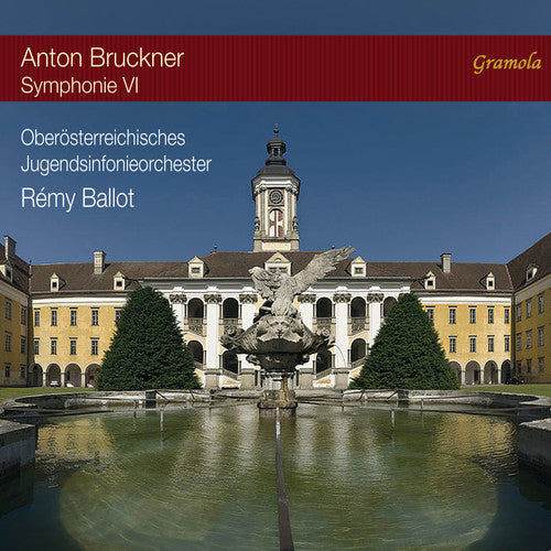 Bruckner / Ballot / Jugendsinfonieorchester: Anton Bruckner: Symphonie VI - SUPER-AUDIO CD