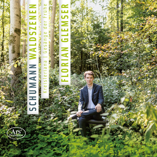 Schumann / Glemser: Robert Schumann: Waldszenen Kreisleriana & Gesange der Fruhe - SUPER-AUDIO CD