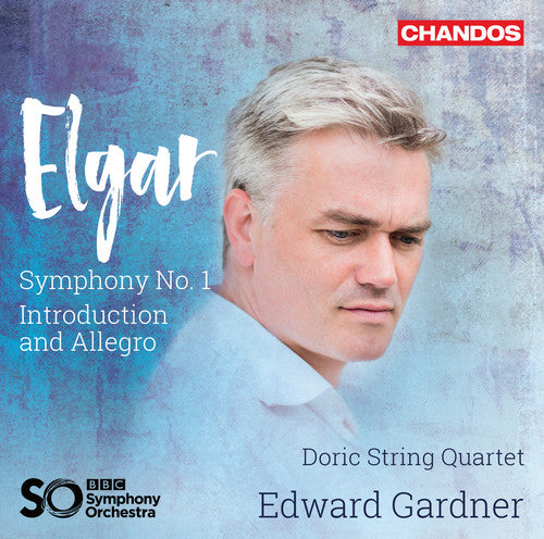 Elgar / Doric String Quartet / BBC Symphony: Sir Edward Elgar: introduction & Allegro Symphony No 1 - SUPER-AUDIO CD