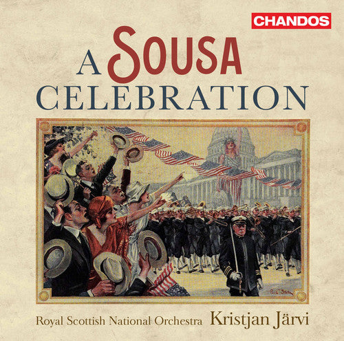 Sousa / Royal Scottish National Orchestra: A Sousa Celebration - SUPER-AUDIO CD