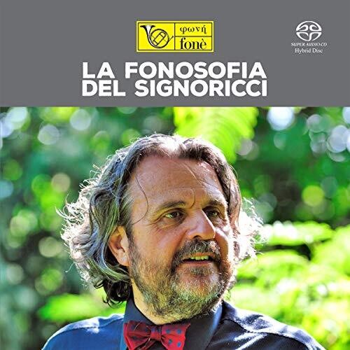 La Fonosofia Del Signoricci / Various: La Fonosofia Del Signoricci / Various - SUPER-AUDIO CD