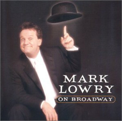 Mark Lowry: Mark Lowry on Broadway - COMPACT DISCS