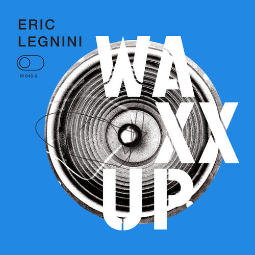 Legnini, Eric / Legnini, Eric / Willis, Michelle: Waxx Up