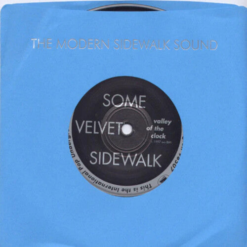 Some Velvet Sidewalk: VALLEY OF THE CLOCK