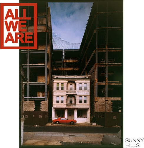 All We Are: Sunny Hills - COMPACT DISCS