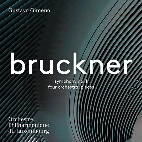 Bruckner / Gimeno: Anton Bruckner: Symphony No. 1 & 4 Orchestral Pieces - SUPER-AUDIO CD