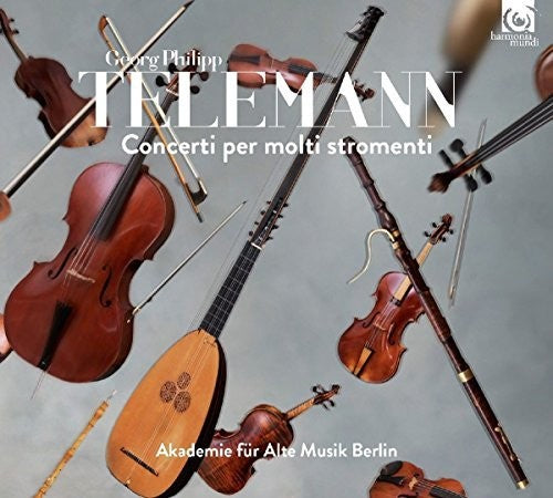 Telemann / Akademie Fur Alte Musik Berlin: Telemann: Concerti Per Molti Stromenti